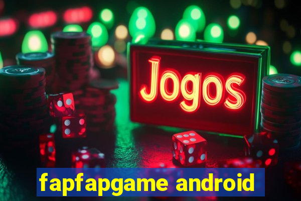 fapfapgame android